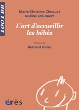 L'art d'accueillir les bébés - Marie-Christine Choquet