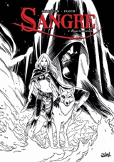 Sangre. Vol. 1. Sangre la survivante - Christophe Arleston