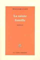 La sainte famille - William Cliff