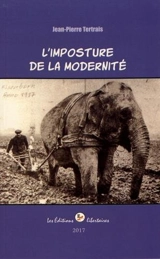 L'imposture de la modernité - Jean-Pierre Tertrais