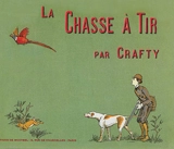 La chasse à tir : notes et croquis - Crafty