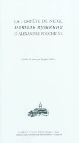 La tempête de neige : des Récits de feu Ivan Pétrovitch Belkine - Alexandre Pouchkine