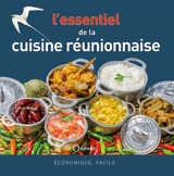 L'essentiel de la cuisine réunionnaise : économique, facile, équilibrée - Gilles Nourault