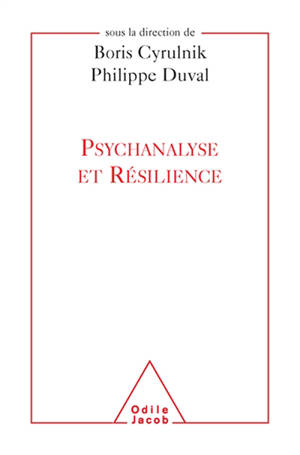 Psychanalyse et résilience