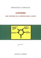 Covers : une histoire de la reprise dans le rock - Emmanuel Chirache