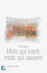 Mots qui tuent, mots qui sauvent - Yvan Mudry