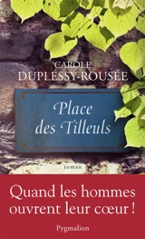 Place des Tilleuls - Carole Duplessy-Rousée