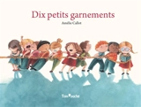 Dix petits garnements - Amélie Callot