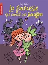 La princesse qui aimait son bouffon - Paul Thiès