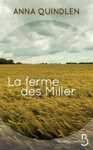 La ferme des Miller - Anna Quindlen
