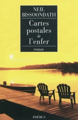 Cartes postales de l'enfer - Neil Bissoondath