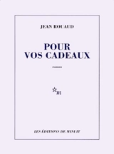 Pour vos cadeaux - Jean Rouaud