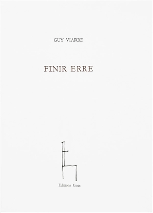 Finir erre - Guy Viarre