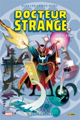 Docteur Strange : l'intégrale. Vol. 1. 1963-1966 - Stan Lee