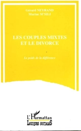 Les couples mixtes et le divorce - Gérard Neyrand
