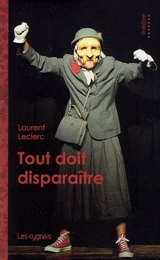 Tout doit disparaître - Laurent Leclerc