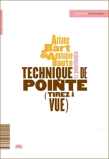 Technique de pointe (tirez à vue) - Antoine Boute