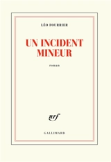 Un incident mineur - Léo Fourrier