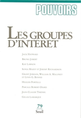 Pouvoirs, n° 79. Les groupes d'intérêt - Olivier Duhamel