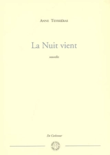 La nuit vient - Anne Teyssiéras