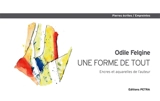 Une forme de tout - Odile Felgine
