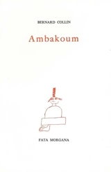 Ambakoum - Bernard Collin