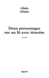 Deux personnages sur un lit avec témoins - Alain Absire