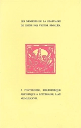 Les origines de la statuaire de Chine - Victor Segalen