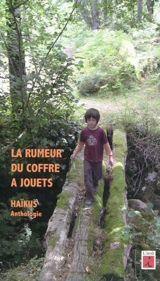 La rumeur du coffre à jouets : haïkus, anthologie