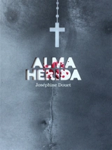 Alma Herida - Joséphine Douet