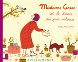 Madame Cerise et le trésor des pies voleuses - Sandra Poirot-Chérif