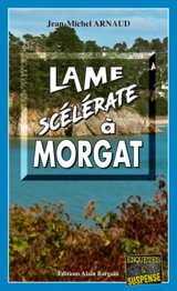 Lame scélérate à Morgat - Jean-Michel Arnaud