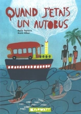Quand j'étais un autobus - Galia Tapiero