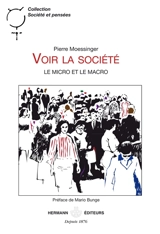 Voir la société : le micro et le macro - Pierre Moessinger