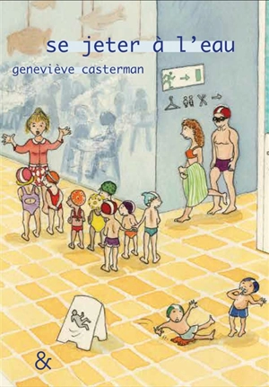 Se jeter à l'eau - Geneviève Casterman
