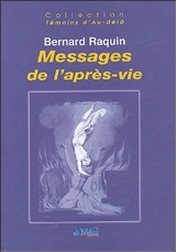 Messages de l'après-vie - Bernard Raquin