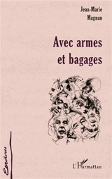 Avec armes et bagages - Jean-Marie Magnan