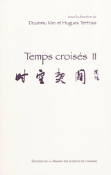 Temps croisés. Vol. 2