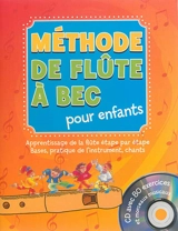 Méthode de flûte à bec pour enfants : l'initiation rapide idéale, bases & pratique de l'instrument, avec CD de morceaux musicaux - Katrin Höller