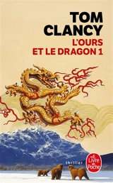 L'ours et le dragon. Vol. 1 - Tom Clancy