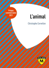 L'animal : prépas commerciales 2021 - Christophe Cervellon
