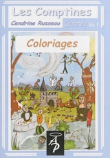Les comptines, ça rime ! : coloriages. Vol. 1 - Cendrine Russeau