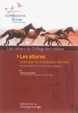 Les allures vues par le maréchal-ferrant : notions générales et principales anomalies - Compagnons maréchaux-ferrants du devoir (France)