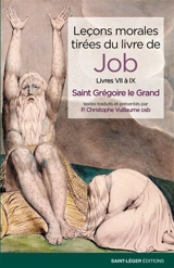 Leçons morales tirées du livre de Job. Livres VII à IX - Grégoire 1