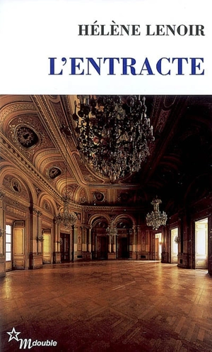 L'entracte - Hélène Lenoir