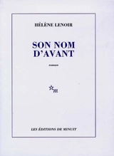 Son nom d'avant - Hélène Lenoir