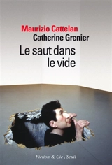 Le saut dans le vide - Maurizio Cattelan