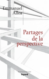 Partages de la perspective - Emmanuel Alloa