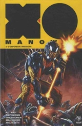 X-O Manowar. Vol. 2. D'empereur à Wisigoth - Matt Kindt
