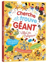 Villes de Belgique ! : cherche et trouve géant - Aditi Kakade Beaufrand